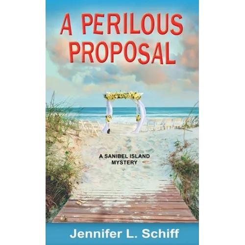 A Perilous Proposal: A Sanibel Island Mystery