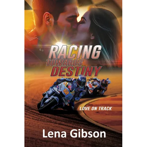 Racing Towards Destiny: A Sports Romance