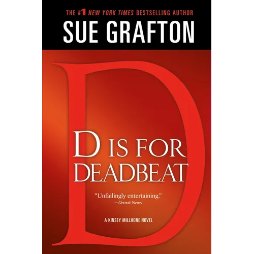 D Is for Deadbeat: A Kinsey Millhone Mystery
