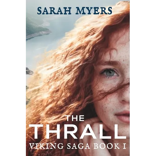 The Thrall: Viking Saga Book I