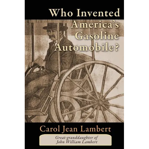 Who Invented America's Gasoline Automobile?