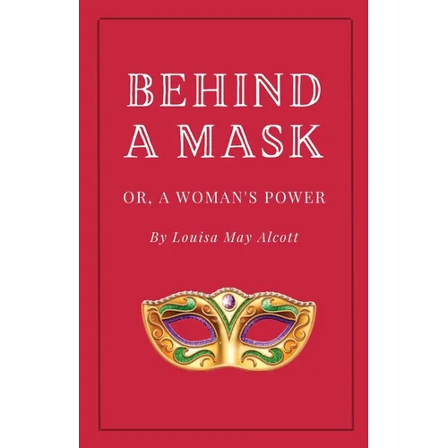 Behind a Mask, or A Woman's Power