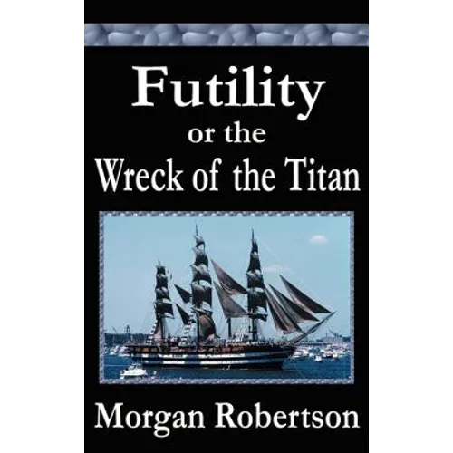 Futility or The Wreck of the Titan
