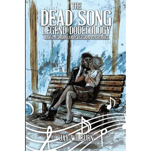 Dead Song Legend Dodecology Book 2: February