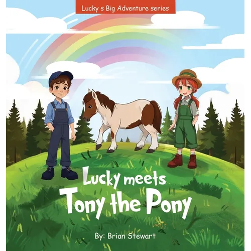 Lucky meets Tony the Pony