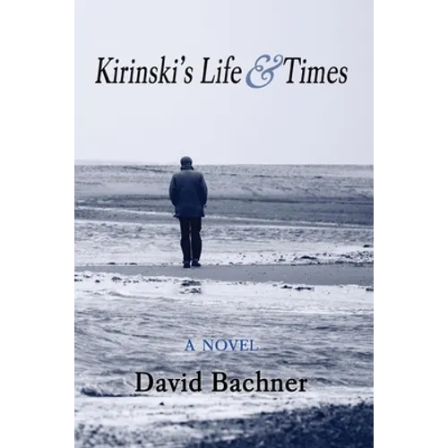 Kirinski's Life & Times