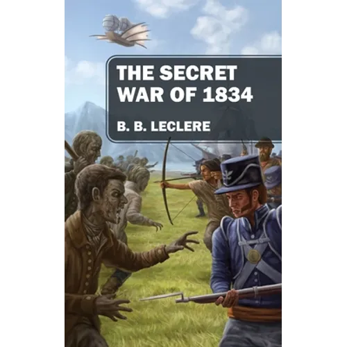 The Secret War of 1834