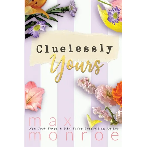 Cluelessly Yours