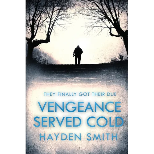Vengeance Served Cold