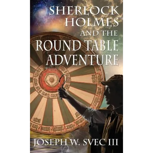 Sherlock Holmes and the Round Table Adventure.
