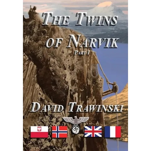 The Twins of Narvik, Part I