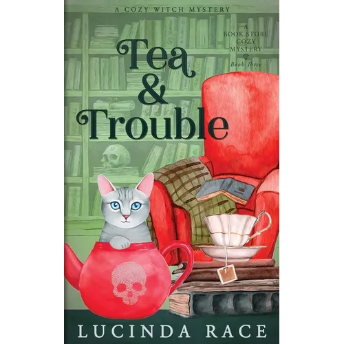 Tea & Trouble: A Paranormal Witch Cozy Mystery