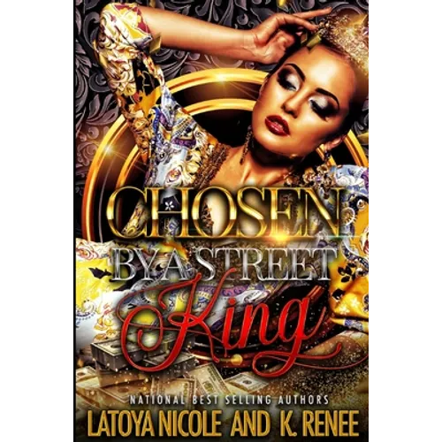 Chosen by a Street King