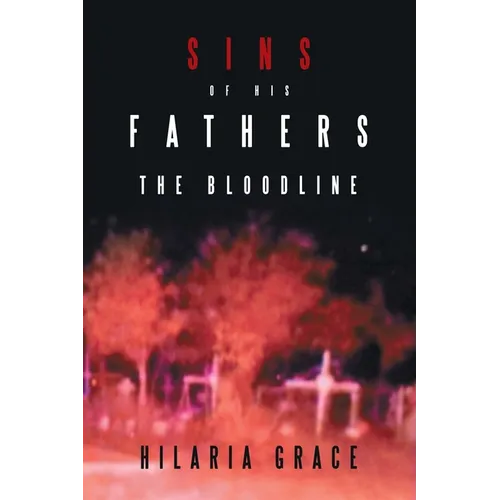 Sins of His Fathers: The Bloodline