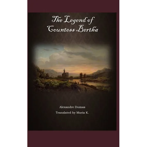 The Legend of Countess Bertha