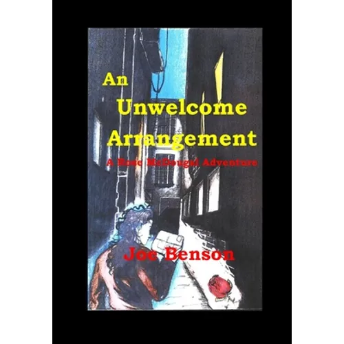 An Unwelcome Arrangement: A Rose McDougal Adventure