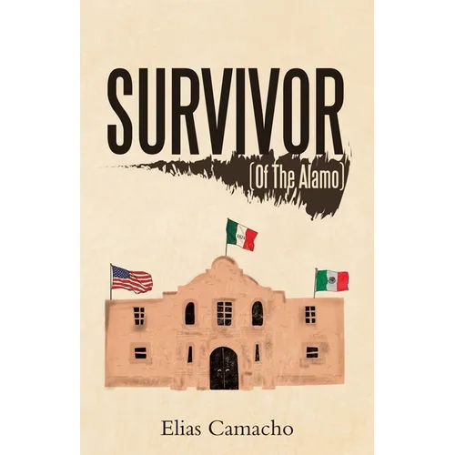Survivor: (Of the Alamo)