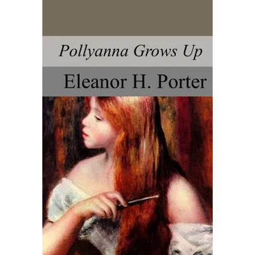 Pollyanna Grows Up