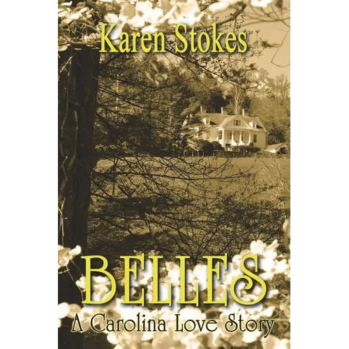 Belles: A Carolina Love Story