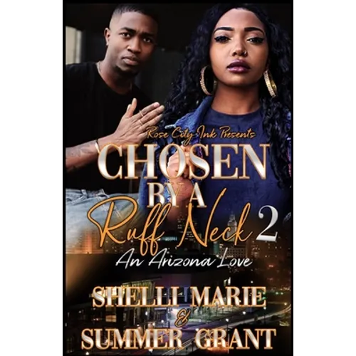 Chosen by a Ruff Neck 2: An Arizona Love