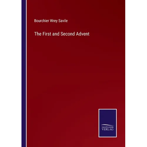 The First and Second Advent