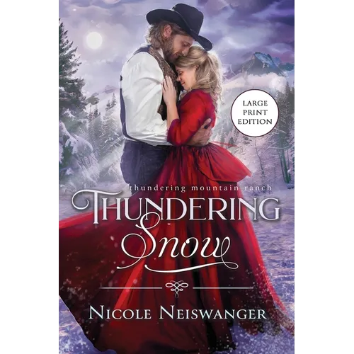 Thundering Snow: A Tortured Hero Western Historical Romance