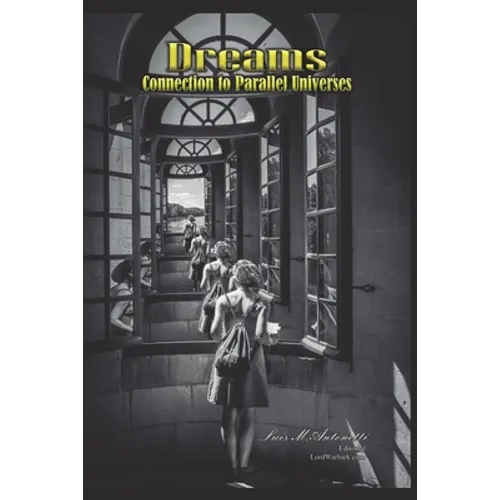 Dreams: Connection to Parallel Universes