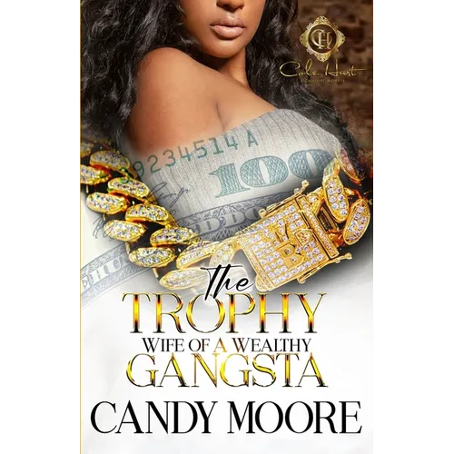 The Trophy Wife Of A Wealthy Gangsta: An African American Romance