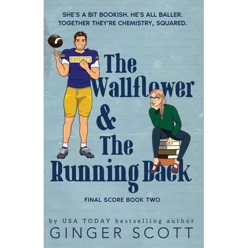 The Wallflower & The Running Back