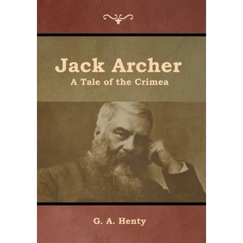 Jack Archer: A Tale of the Crimea