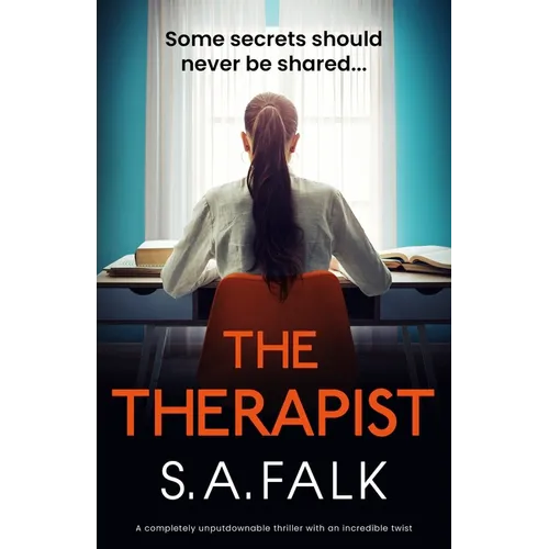 The Therapist: A Completely Unputdownable Thriller with an Incredible Twist