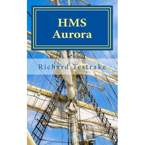 HMS Aurora: A Charles Mullins Novel