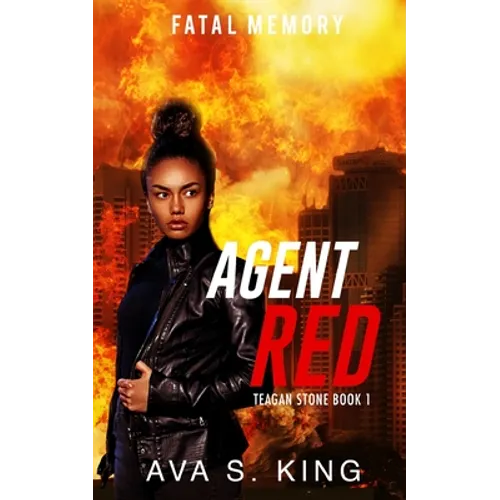 Agent Red-Fatal Memory: A Thriller Action Adventure Suspense