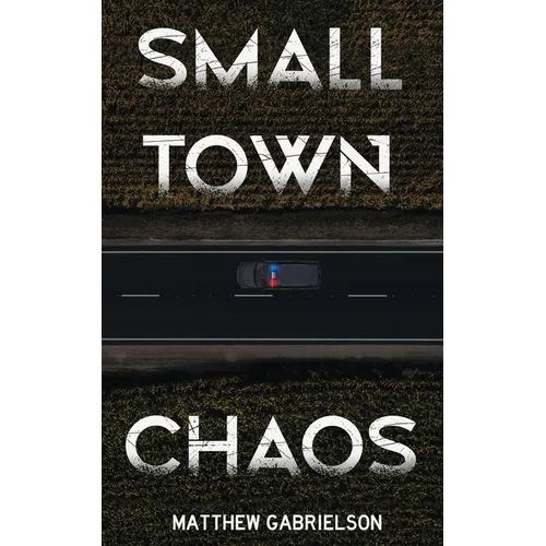 Small Town Chaos