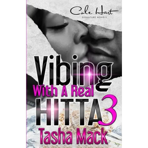 Vibing With A Real Hitta 3: An Urban Romance Finale