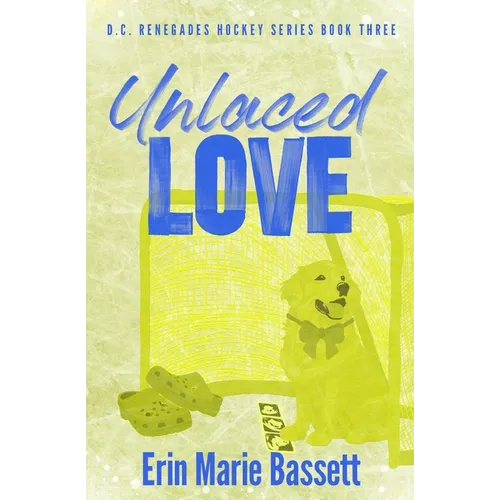 Unlaced Love (D.C. Renegades Book 3)