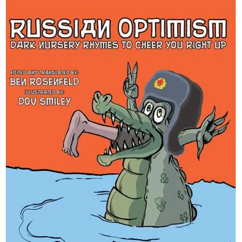Russian Optimism: Dark Nursery Rhymes To Cheer You Right Up