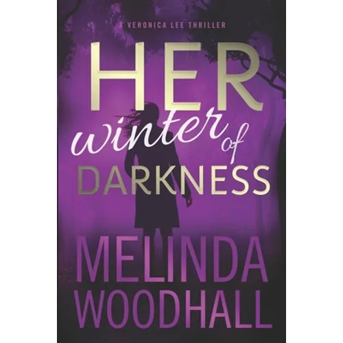Her Winter of Darkness: A Veronica Lee Thriller