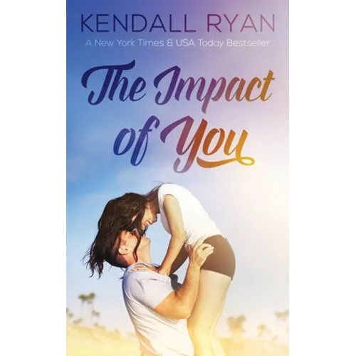 The Impact of You