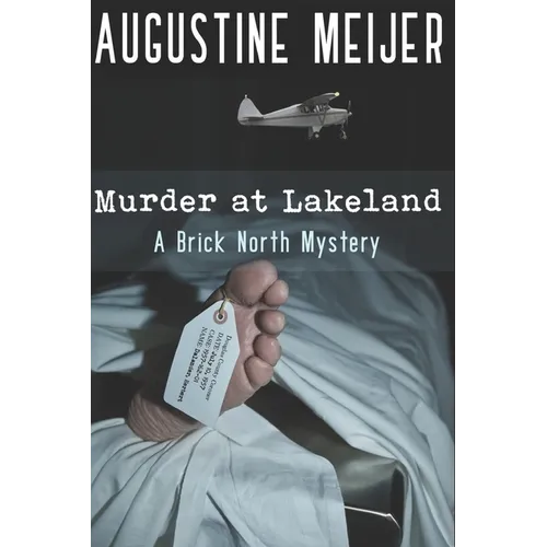 Murder at Lakeland: A Brick North Mystery