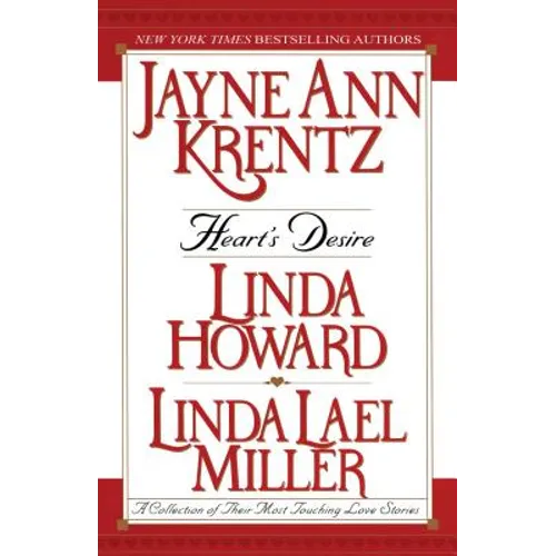 Heart's Desire: A Collection of Their Most Touching Love Stories