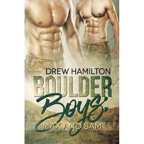 Boulder Boys: Max and Sam