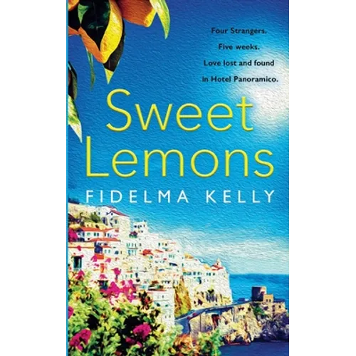 Sweet Lemons: A tale of relationships under the sultry Sicilian sun.