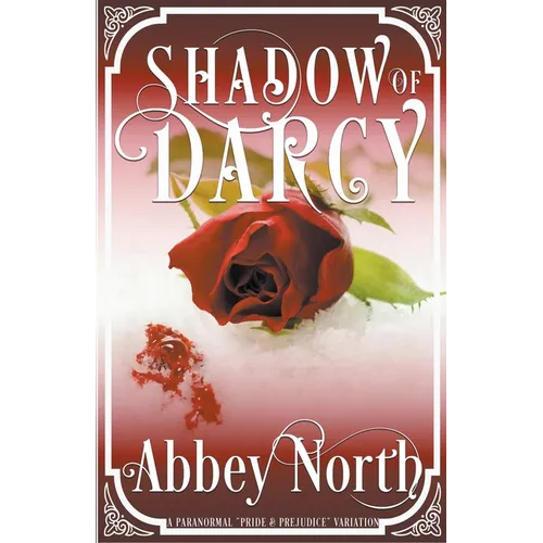 Shadow of Darcy: A Sensual Pride & Prejudice Paranormal Variation