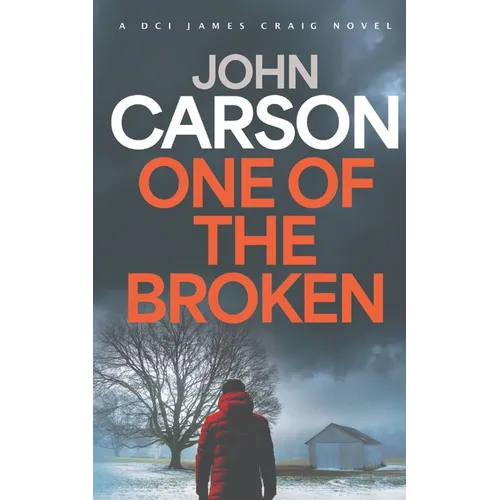 One of the Broken: A DCI James Craig Mystery