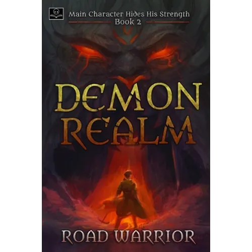 Demon Realm: Main Character hides his Strength Book 2