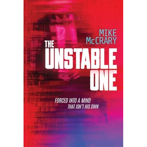 The Unstable One: A Markus Murphy Thriller