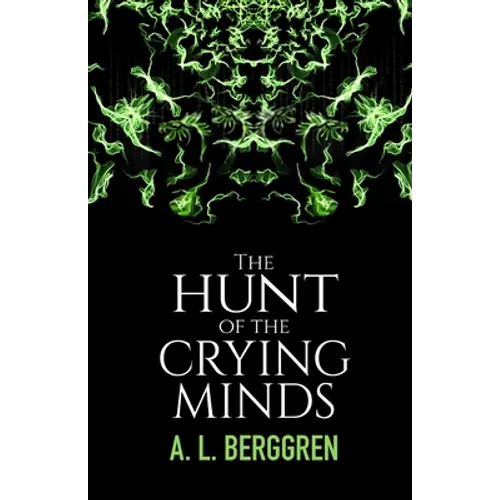 The Hunt of the Crying Minds