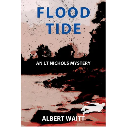 Flood Tide: An LT Nichols Mystery