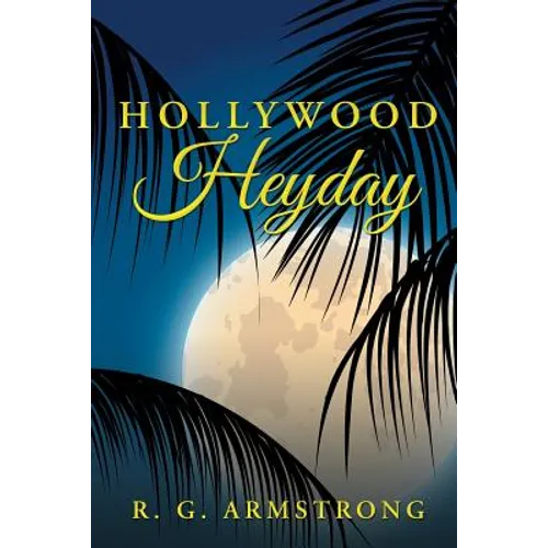 Hollywood Heyday